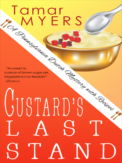 Title details for Custard's Last Stand by Tamar Myers - Available